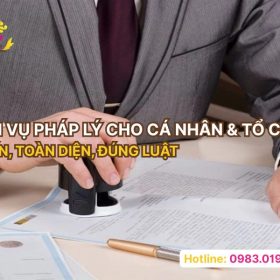 Dịch vụ pháp lý cho cá nhân & tổ chức uy tín, toàn diện, đúng luật