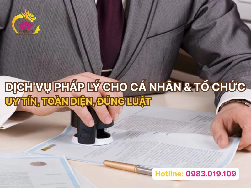 Dịch vụ pháp lý cho cá nhân & tổ chức uy tín, toàn diện, đúng luật Dịch vụ pháp lý cho cá nhân & tổ chức uy tín, toàn diện, đúng luật