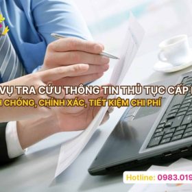 Dịch vụ tra cứu thông tin thủ tục cấp phép nhanh chóng, chính xác, tiết kiệm chi phí