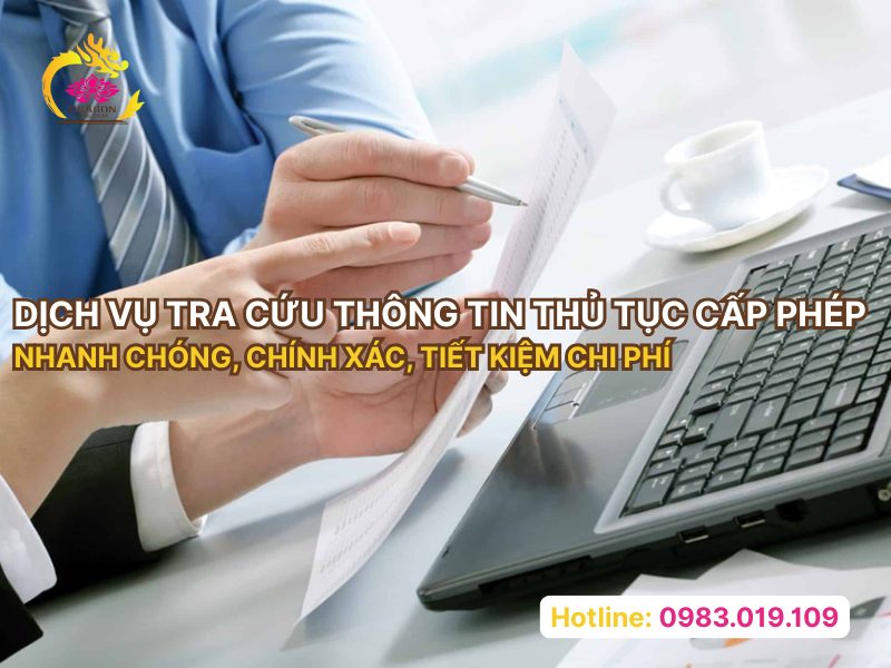Dịch vụ tra cứu thông tin thủ tục cấp phép nhanh chóng, chính xác, tiết kiệm chi phí Dịch vụ tra cứu thông tin thủ tục cấp phép nhanh chóng, chính xác, tiết kiệm chi phí