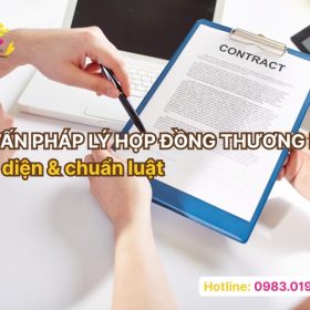Tư vấn pháp lý hợp đồng thương mại toàn diện & chuẩn luật