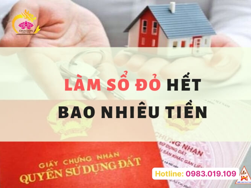 Làm sổ đỏ hết bao nhiêu tiền và cần chuẩn bị giấy tờ gì
