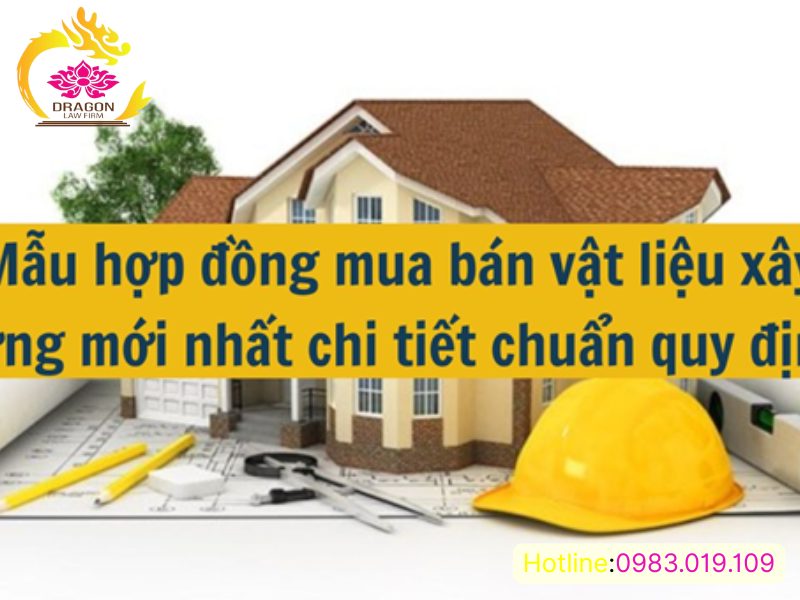 hợp đồng mua bán vật liệu xây dựng có hiệu lực từ khi nào?