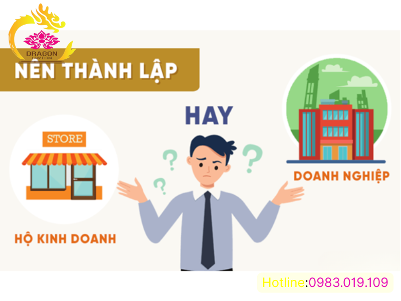 nên lựa chọn hộ kinh doanh hay doanh nghiệp?