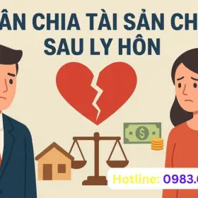 Cách chia tài sản sau ly hôn theo quy định mới nhất 2025