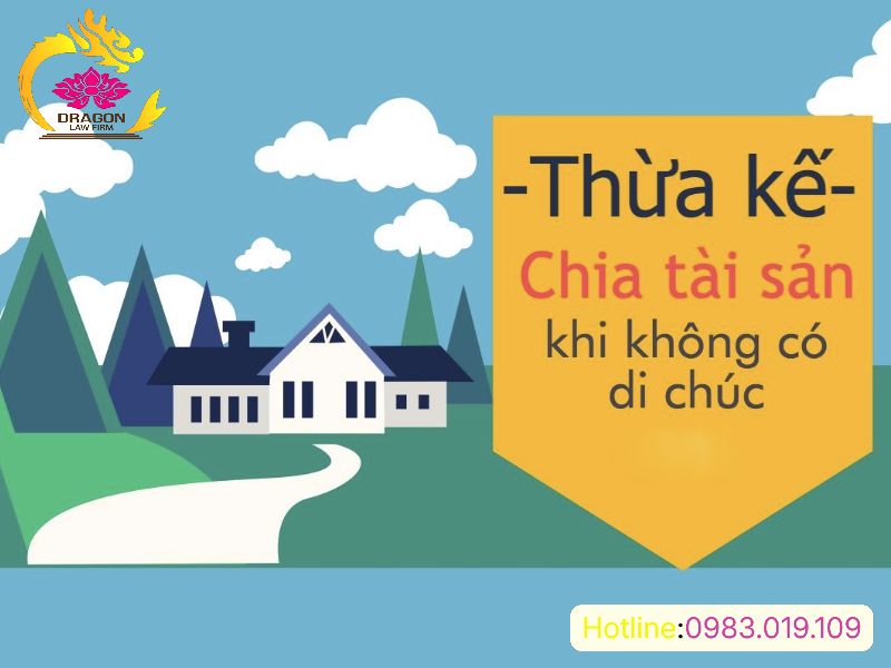 thủ tục phân chia tài sản thừa kế khi không có di chúc