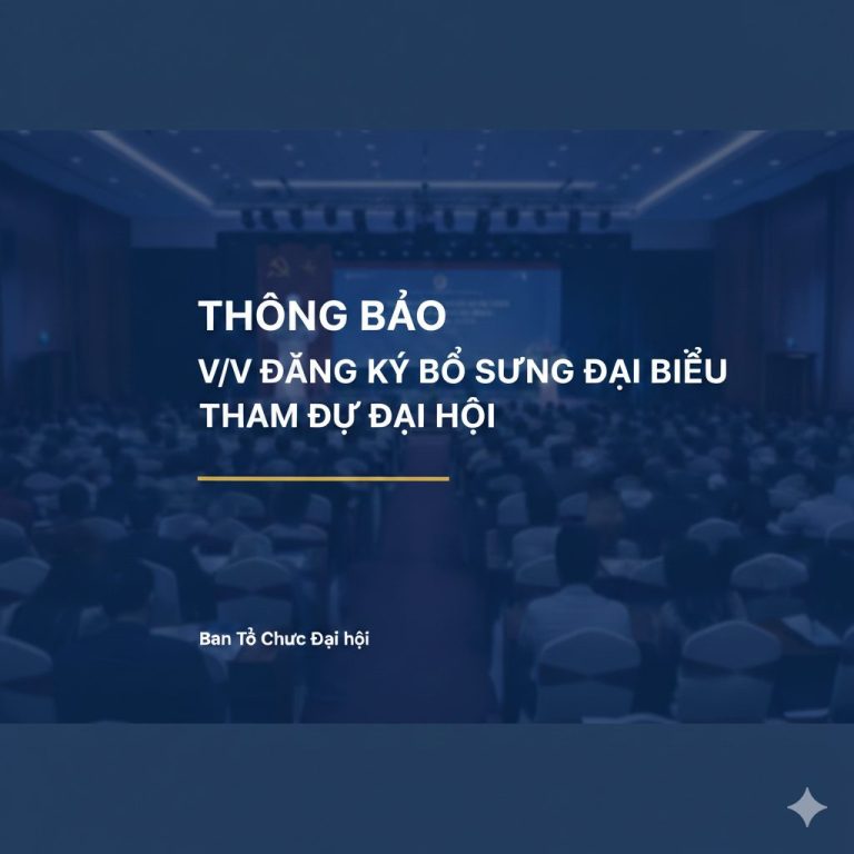 Thông báo v/v đăng ký bổ sung đại biểu tham dự Đại hội