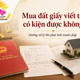 Mua đất giấy viết tay có kiện được không? Cách xử lý khi phát sinh tranh chấp