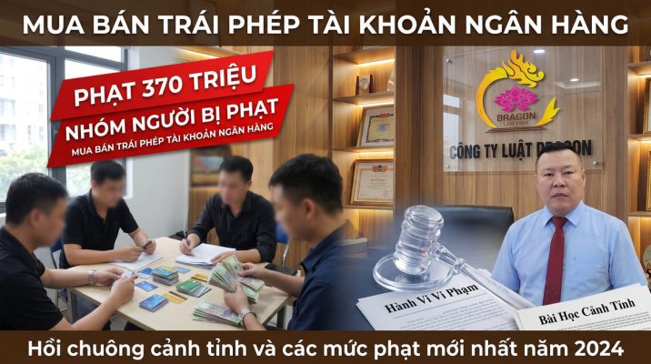 thumbnail mua ban trai phep tai khoan ngan hang phat 370 tri