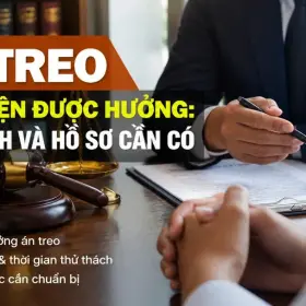 Án treo điều kiện được hưởng: Quy định và hồ sơ cần có