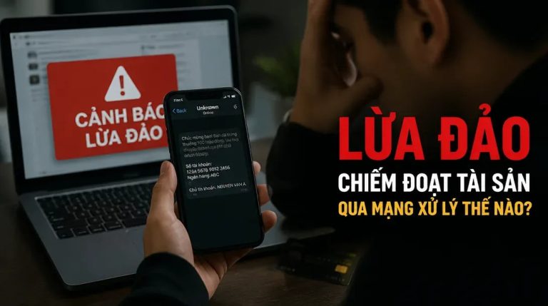 Lừa đảo chiếm đoạt tài sản qua mạng xử lý thế nào?
