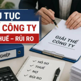 Thủ tục giải thể công ty mới nhất: Hồ sơ, quy trình và lưu ý về thuế